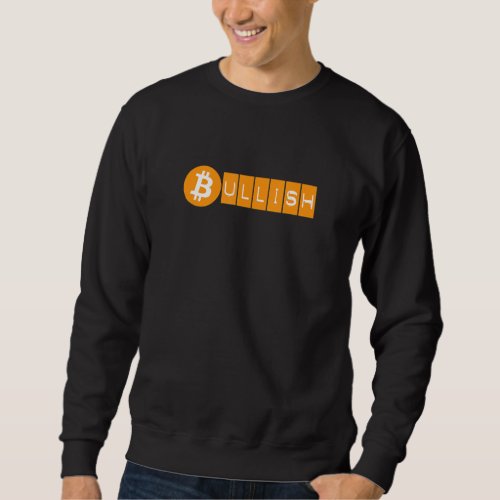 Day Traders Bullish on Bitcoin Sweatshirt