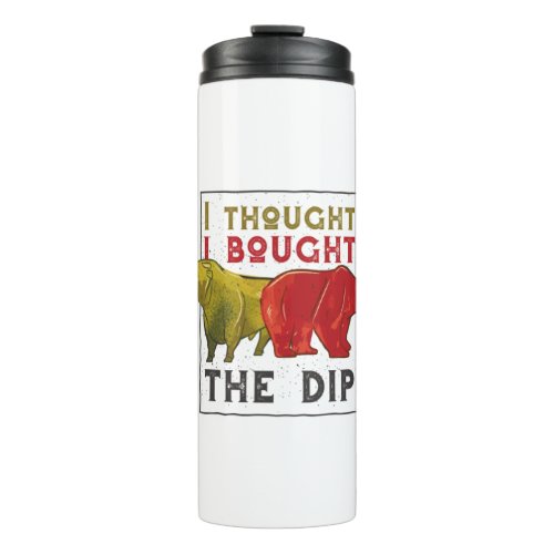 Day Traders Gift _ Bull and Bear Quote Thermal Tumbler