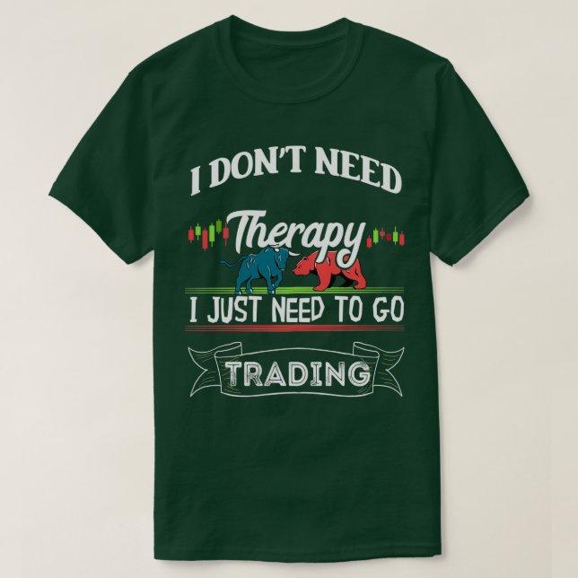 Day Trading Stock Market Trading Investor Day Trad T-Shirt (Design Front)