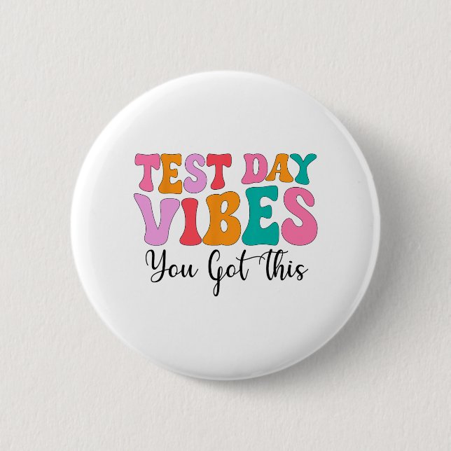 Day Vibes Groovy Testing Day Teacher Student Women Button (Front)