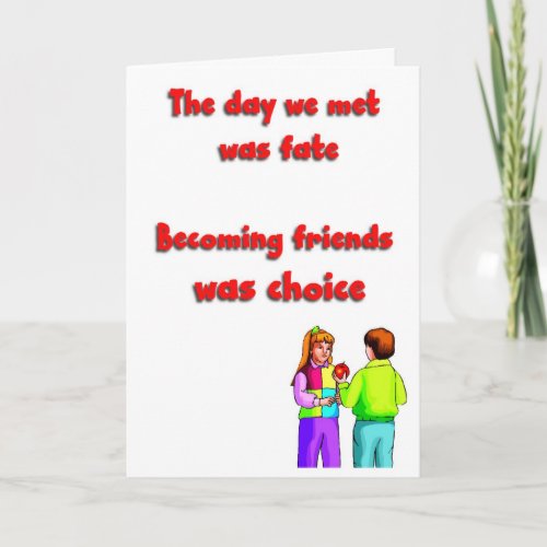 Day we met was fate becoming friends was choice holiday card
