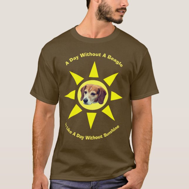 Day Without A Beagle Dog Lover  T-Shirt (Front)