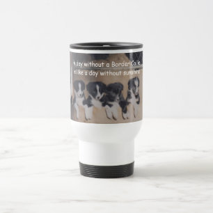 Day Without A Border Collie Cute  Travel Mug