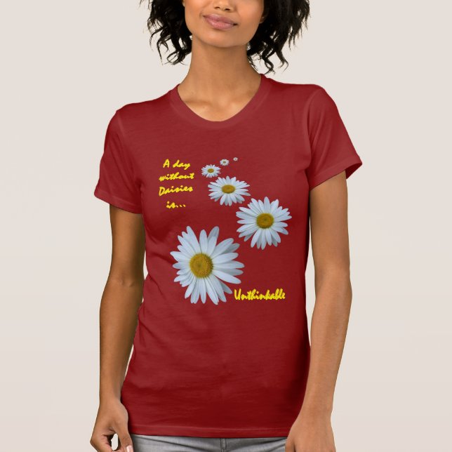 day without daisies - unthinkable T-Shirt (Front)
