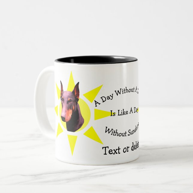 Day Without Dobie Cute Doberman Personalized Two-Tone Coffee Mug (Front Left)