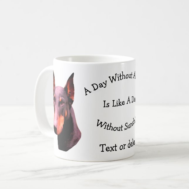 Day Without Dobie Doberman Personalized  Coffee Mug (Front Left)