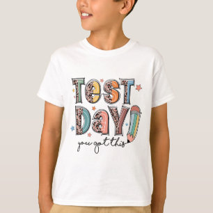 Day You Got This Staar Testing Motivational Teache T-Shirt