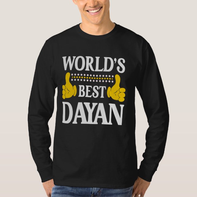 Dayan Personal Name Funny First Name World's Best  T-Shirt (Front)