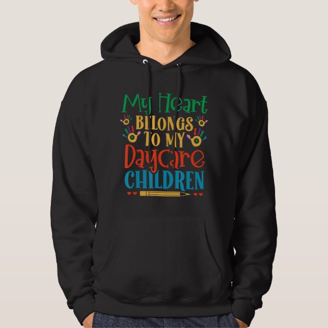 Daycare Children Childcare Provider Teacher Prek N Hoodie (Front)