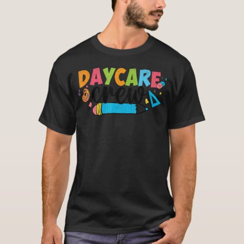 Daycare Crew   Childcare Teacher Appreciation Grap T_Shirt