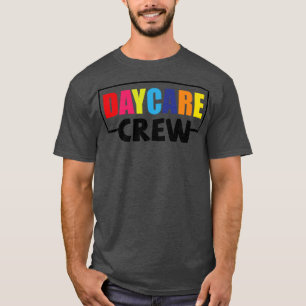 Daycare Crew Childcare Team Squad Provider School T-Shirt