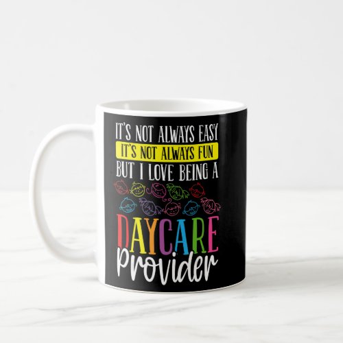 Daycare Provider Appreciation Child Care Childcare Coffee Mug
