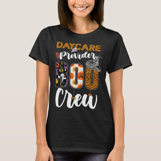 Daycare Provider Boo Crew Ghost Funny Halloween Ma T-Shirt (Front)