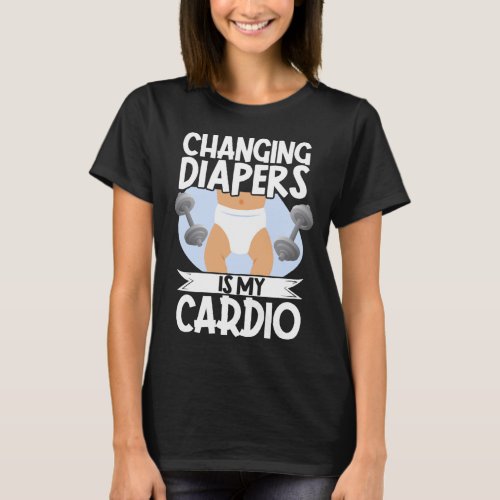 Daycare Provider Childcare Changing Diapers Is My T_Shirt