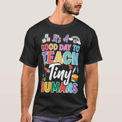 Daycare Provider Childcare Its A Good Day To T_Shirt