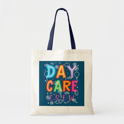 Daycare Provider Childcare Preschool Teacher  Tote Bag