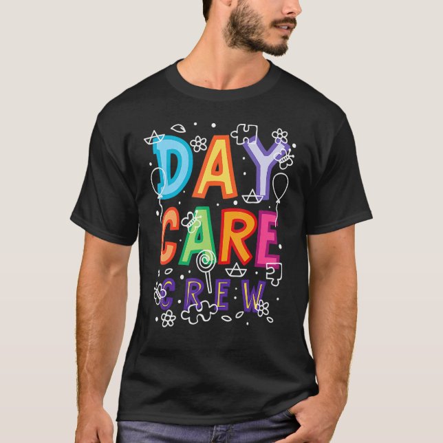 Daycare Provider Childcare Teacher T-Shirt (Front)