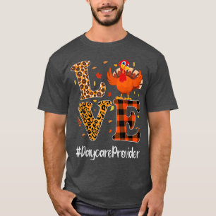 Daycare Provider Love Thanksgiving Leopard Turkey  T-Shirt
