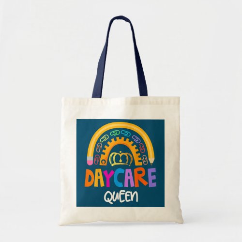Daycare Queen Provider Teacher Childcare Worker Tote Bag