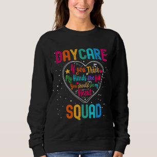 Daycare Squad Appreciation Week Back to School Hea Sweatshirt