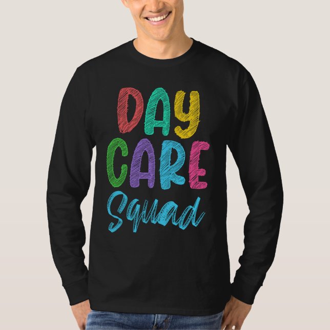 Daycare Squad Daycare Provider Daycare Teacher Pre T-Shirt (Front)