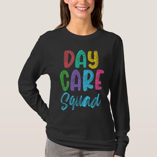 Daycare Squad Daycare Provider Daycare Teacher Pre T-Shirt (Front)