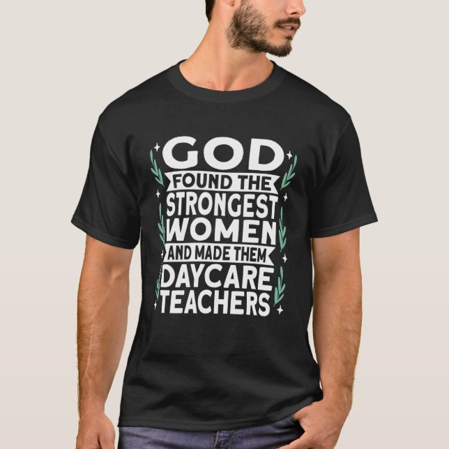 Daycare Teacher Childcare Provider T-Shirt (Front)