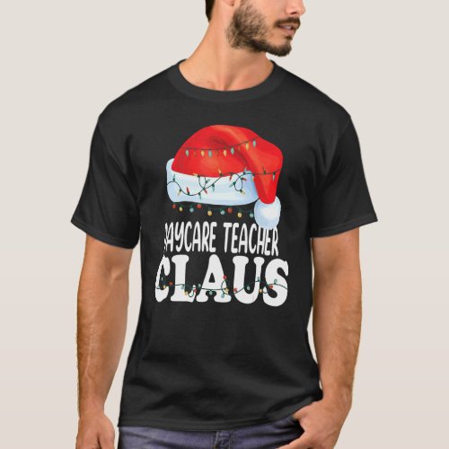 Daycare Teacher Santa Claus Christmas Matching Cos T_Shirt
