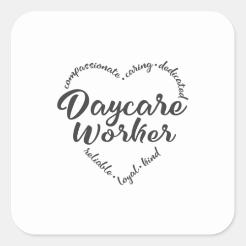 Daycare worker daycare provider square sticker