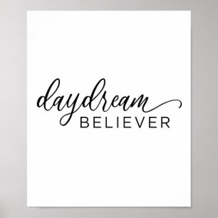Daydream Believer Calligraphy Print Poster