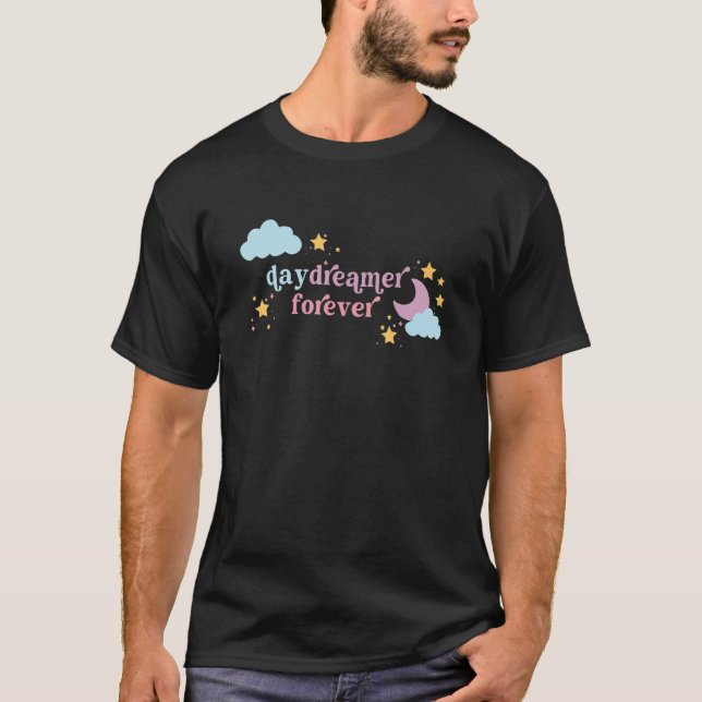 Daydreamer Forever T-Shirt (Front)