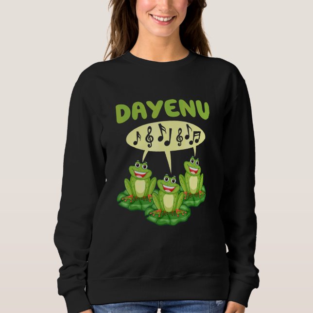 Dayenu    Frogs Pesach Passover Sweatshirt (Front)