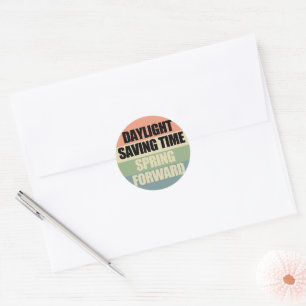 Daylight Savings Classic Round Sticker
