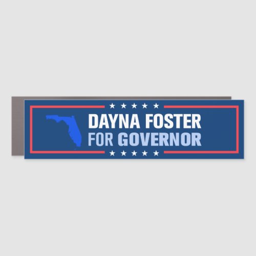 Dayna Foster for Florida Governor Bumper Car Magnet