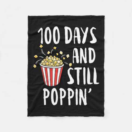 Days And Still Poppin Popcorn Kids 100th Day Of Sc Fleece Blanket