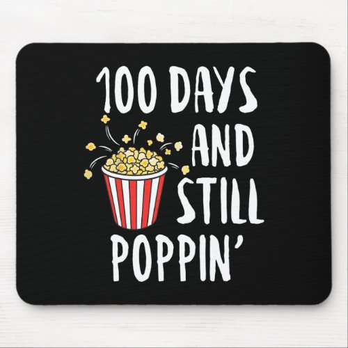 Days And Still Poppin Popcorn Kids 100th Day Of Sc Mouse Pad