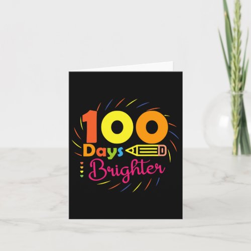 Days Brighter _ 100 Days Of School Teacher Student Card