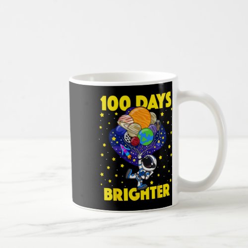 Days Brighter 100th Day Of School Astronaut Space  Coffee Mug