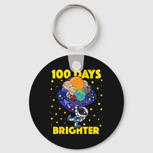 Days Brighter 100th Day Of School Astronaut Space  Keychain