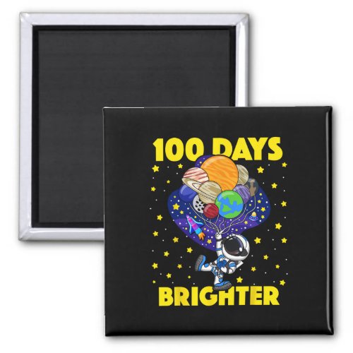 Days Brighter 100th Day Of School Astronaut Space  Magnet