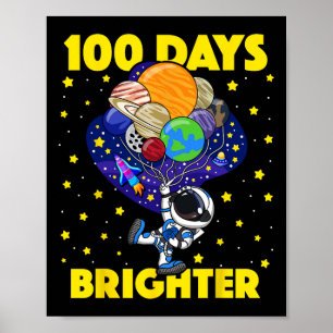 Days Brighter 100th Day Of School Astronaut Space Poster
