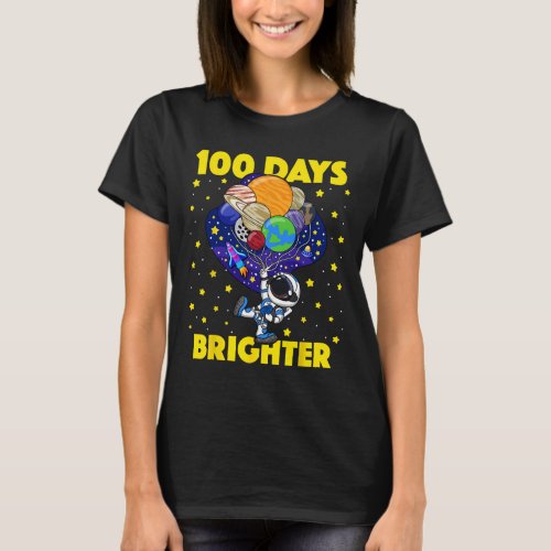 Days Brighter 100th Day Of School Astronaut Space  T_Shirt