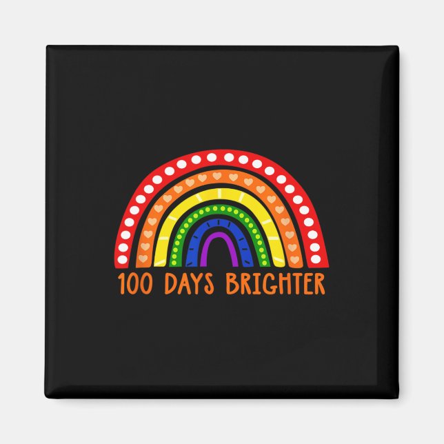 Days Brighter Fun Teacher 100th Day Of School  Magnet (Front)