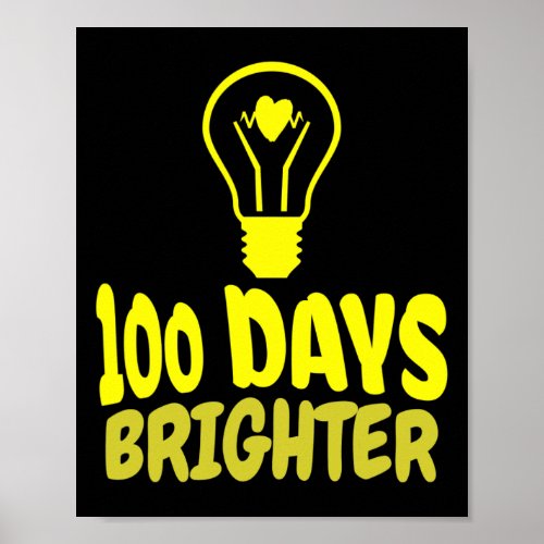 Days Brighter Happy 100 Days Of School Boys Girls  Poster