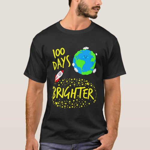 Days Brighter Planet Stars Rocket In Orbit Space B T_Shirt