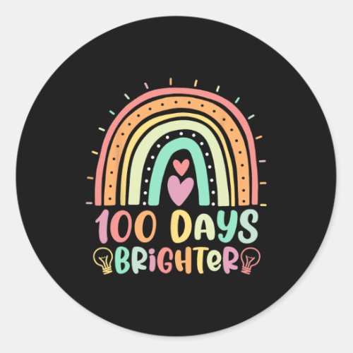 Days Brighter Rainbow Happy 100th Day Of School Te Classic Round Sticker