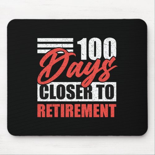 Days Closer To Retirement Job Retirement Celebrati Mouse Pad