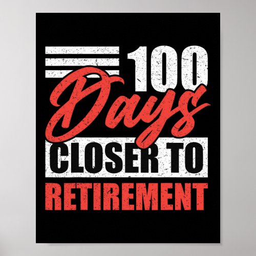 Days Closer To Retirement Job Retirement Celebrati Poster