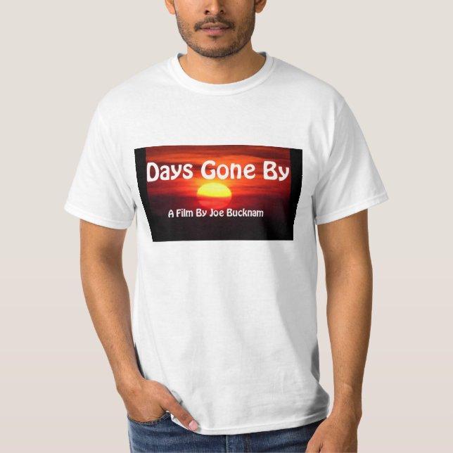 Days Gone By T-Shirt (Front)