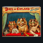 Days in CatLand, Calendar by Louis Wain<br><div class="desc">Louis Wain - Days in CatLand Louis William Wain was an English artist best known for his drawings, which consistently featured anthropomorphized large-eyed cats and kittens. Later in life, he was confined to mental institutions and was alleged to have suffered from schizophrenia. According to some psychiatrists, the onset of schizophrenia...</div>